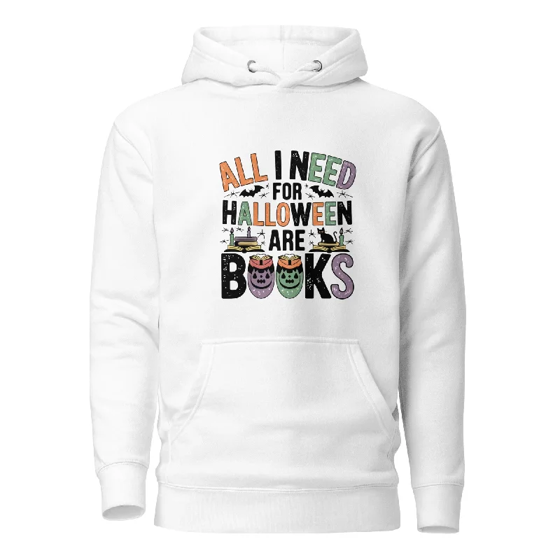 All I Need for Halloween are Books Unisex Premium Hoodie